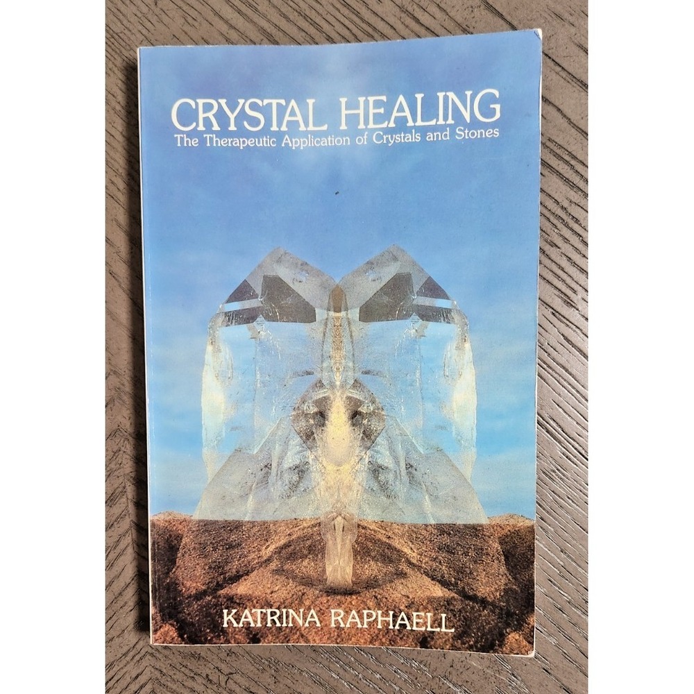 Crystal Healing: Applying the Therapeutic Properties of Crystals and‎ Stones